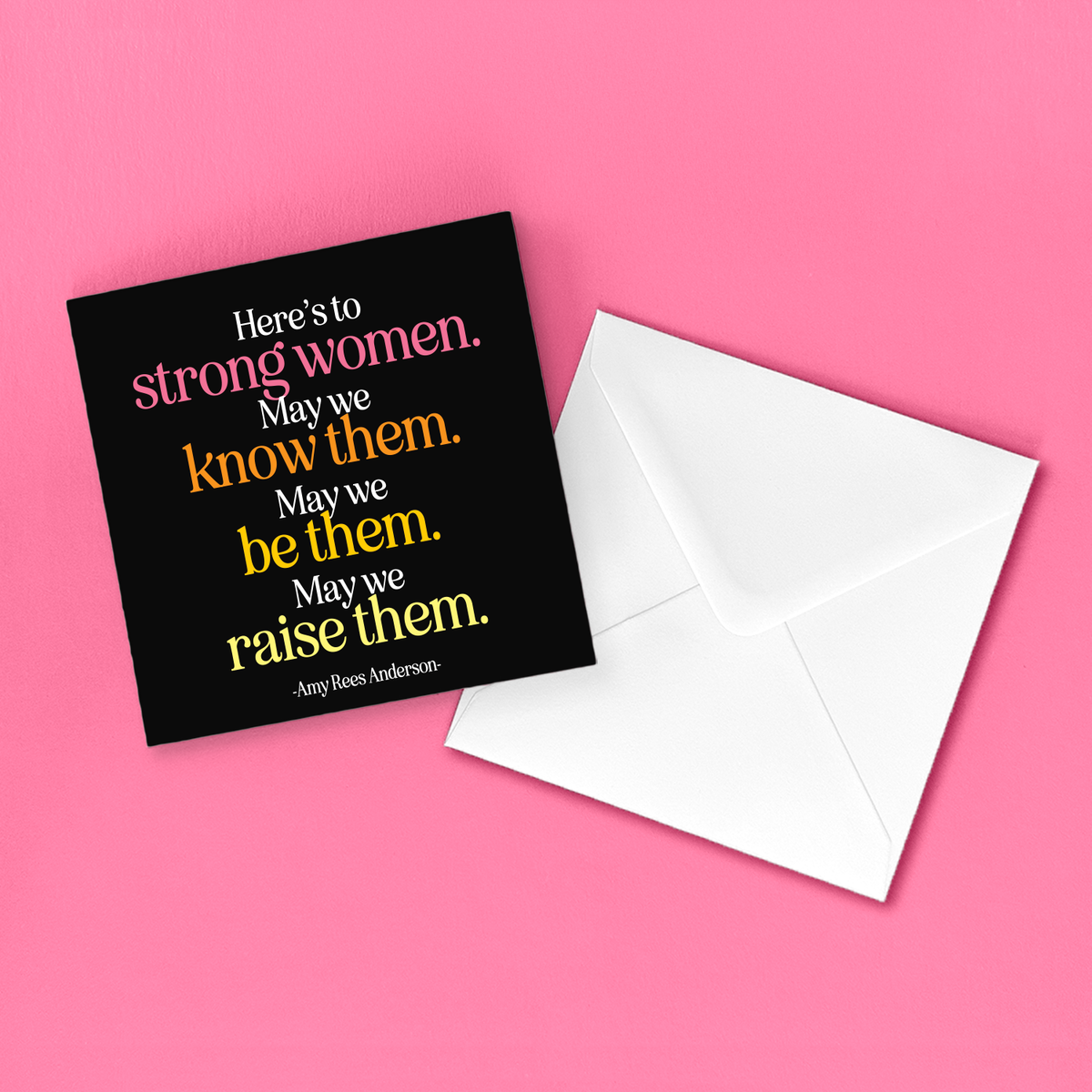 Greeting Card "Strong Women" Inspirational Card