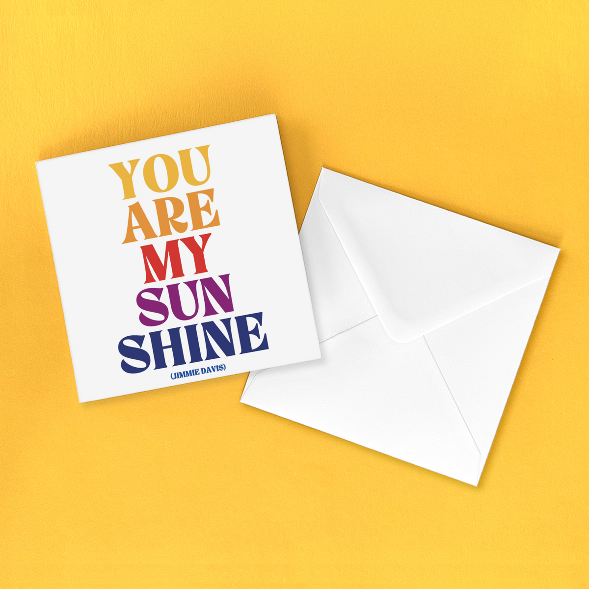Greeting Card "You Are My Sunshine" Inspirational Card