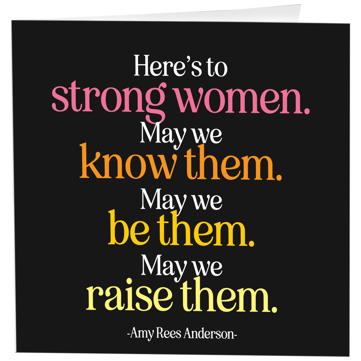 Greeting Card "Strong Women" Inspirational Card